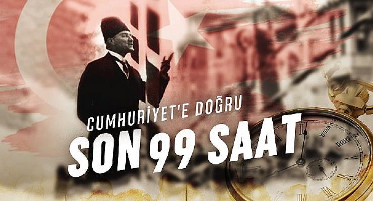 Cumhuriyet’in İlanına Hakikat Adım Adım: “Son 99 Saat” Gain’de Yayında