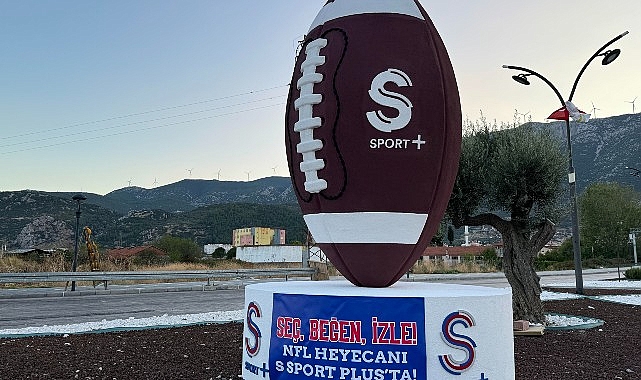 S Sport Plus, NFL için Kırkağaç’ta kavuna benzer Amerikan futbol topu heykeli dikti!